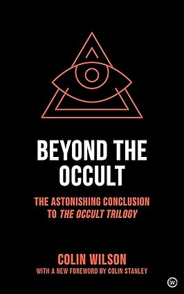 Beyond The OCCULT: The Astonishing Conclusionto the Occult Trilogy